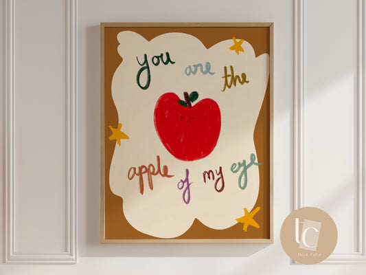 You are the apple of my eye Nursery Print