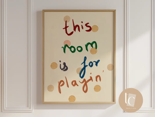 This room is for playing nursery print